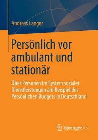 Persönlich vor ambulant und stationär