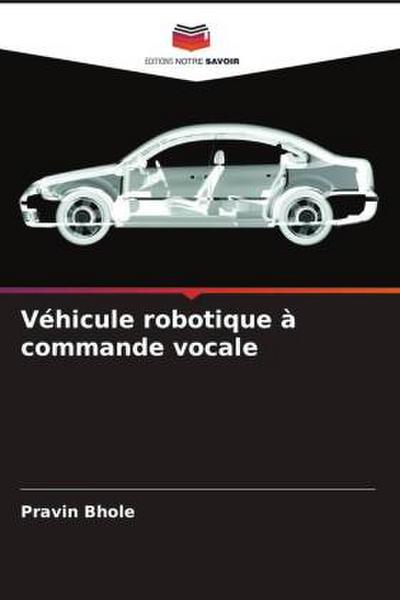 Véhicule robotique à commande vocale
