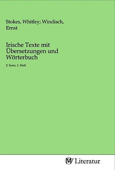 Irische Texte mit Übersetzungen und Wörterbuch