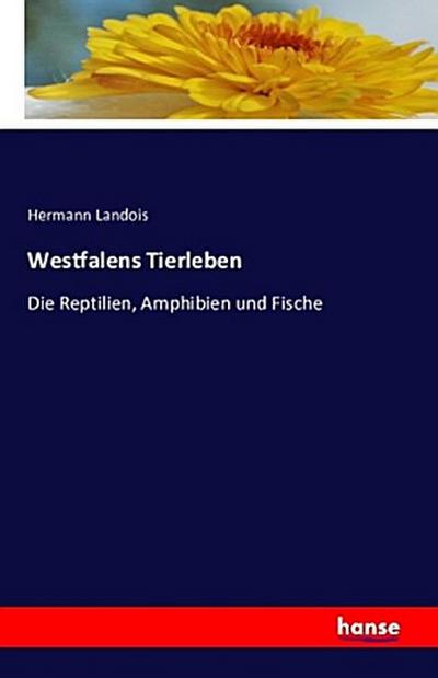 Westfalens Tierleben