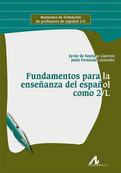 Fundamentos para la enseñanza del español como 2-L