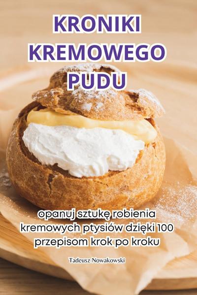 KRONIKI KREMOWEGO PUDU