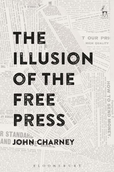 The Illusion of the Free Press