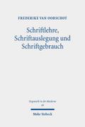 Schriftlehre, Schriftauslegung und Schriftgebrauch