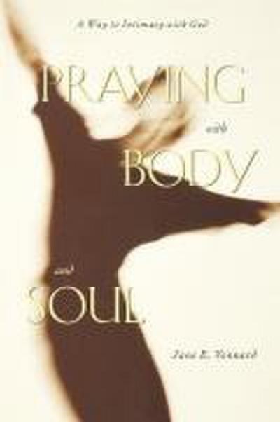 Praying with Body and Soul