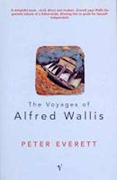 The Voyages Of Alfred Wallis