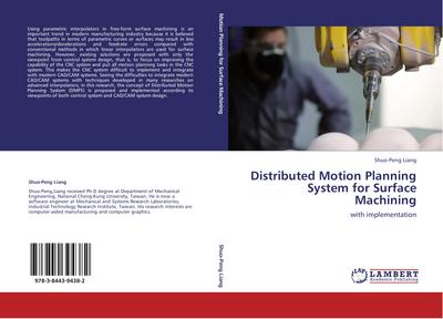 Distributed Motion Planning System for Surface Machining
