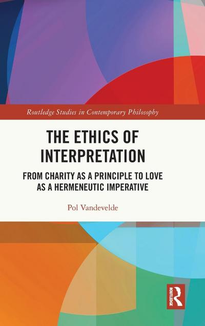 The Ethics of Interpretation