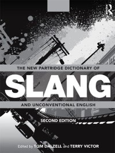 New Partridge Dictionary of Slang and Unconventional English