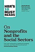 HBR’s 10 Must Reads on Nonprofits and the Social Sectors (featuring "What Business Can Learn from Nonprofits" by Peter F. Drucker)