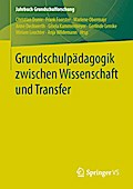 Grundschulpädagogik zwischen Wissenschaft und Transfer