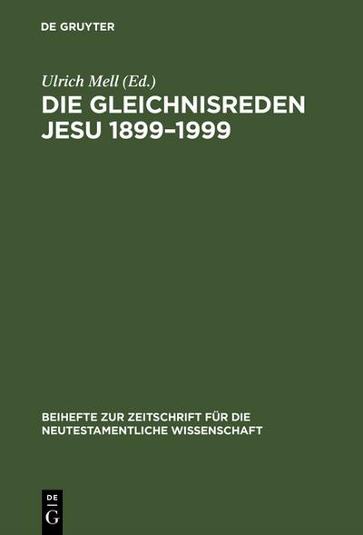 Die Gleichnisreden Jesu 1899–1999
