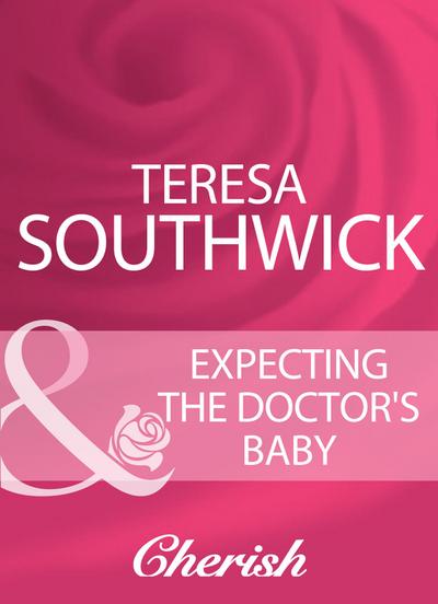 Expecting The Doctor’s Baby