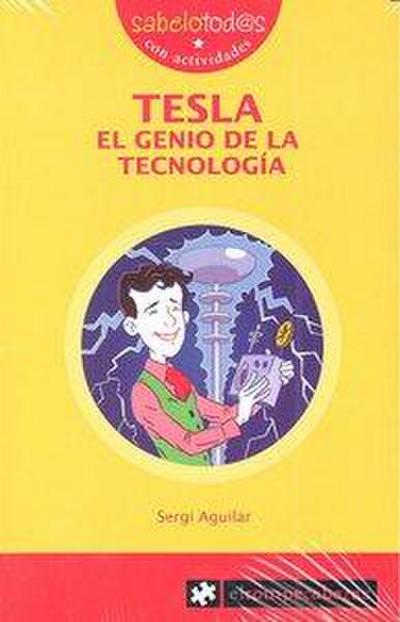 Tesla, el genio de la tecnología