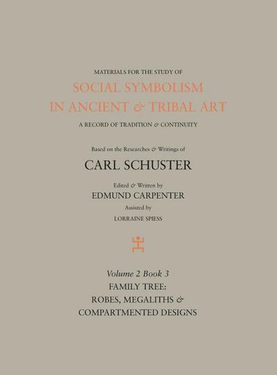 Social Symbolism in Ancient & Tribal Art: Family Tree: Robes, Megaliths & Compartmented Designs