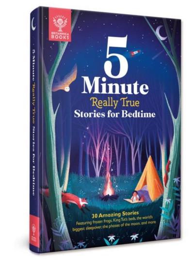 Britannica’s 5-Minute Really True Stories for Bedtime