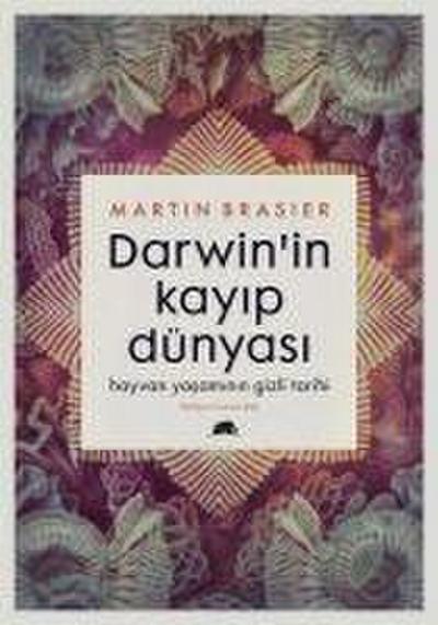 Darwinin Kayip Dünyasi