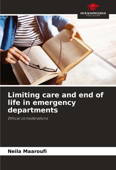 Limiting care and end of life in emergency departments