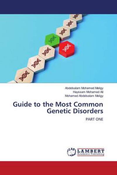 Guide to the Most Common Genetic Disorders