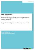 Unterweisungen für Ausbildungsberufe in der IT-Branche