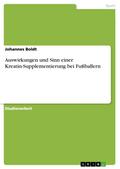Auswirkungen und Sinn einer Kreatin-Supplementierung bei Fußballern