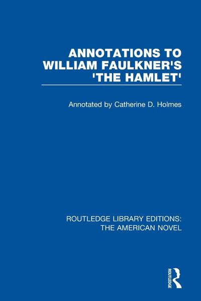Annotations to William Faulkner’s ’The Hamlet’