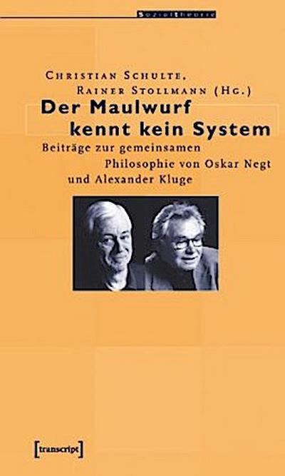 Der Maulwurf kennt kein System