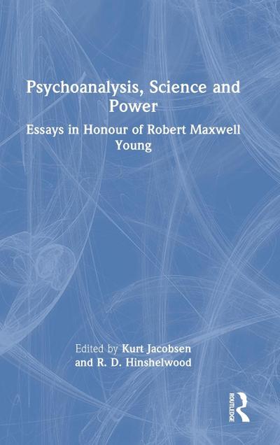Psychoanalysis, Science and Power