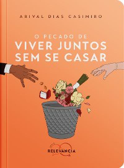 O Pecado de Viver Juntos Sem Se Casar