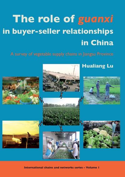 The Role of Guanxi in Buyer-Seller Relationships in China