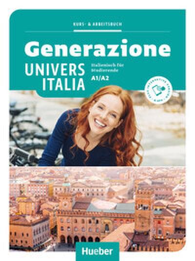 Generazione UniversItalia A1/A2. Kurs- und Arbeitsbuch plus interaktive Version
