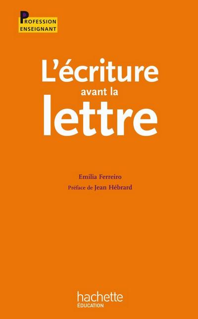 L’écriture avant la lettre