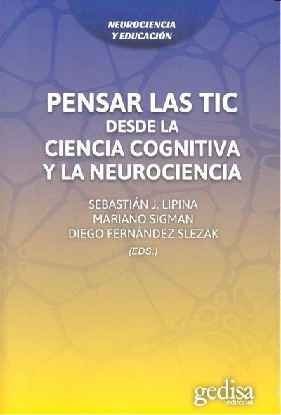 Pensar las TIC : desde la ciencia cognitiva y la neurociencia
