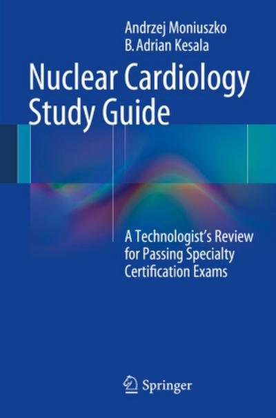 Nuclear Cardiology Study Guide