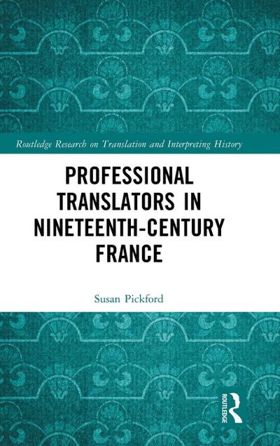 Professional Translators in Nineteenth-Century France