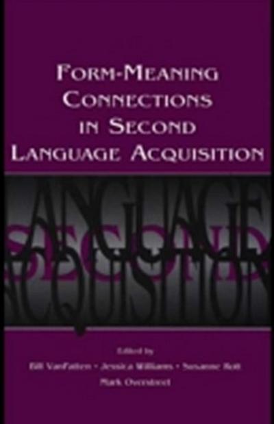 Form-Meaning Connections in Second Language Acquisition