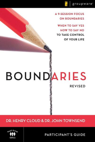 Boundaries Participant’s Guide-Revised