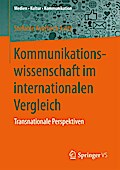 Kommunikationswissenschaft im internationalen Vergleich