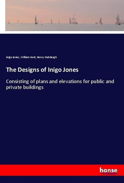 The Designs of Inigo Jones