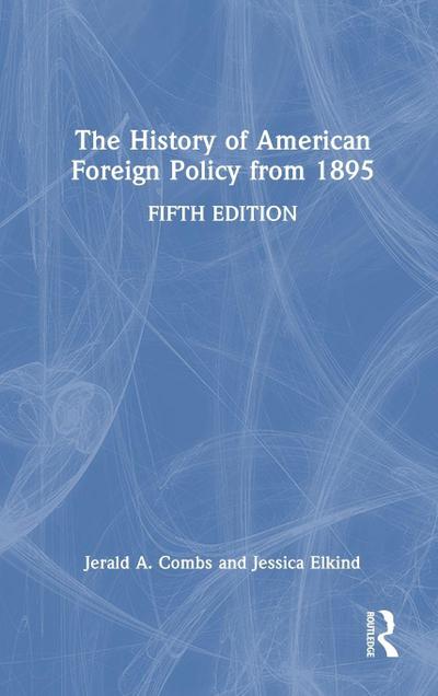 The History of American Foreign Policy from 1895