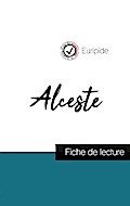 Alceste de Euripide (fiche de lecture et analyse complète de l’oeuvre)