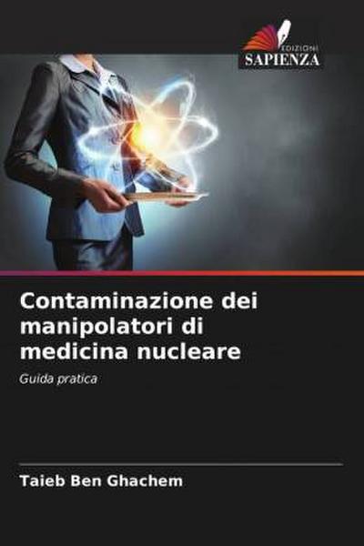 Contaminazione dei manipolatori di medicina nucleare