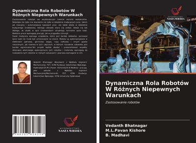 Dynamiczna Rola Robotów W Ró¿nych Niepewnych Warunkach