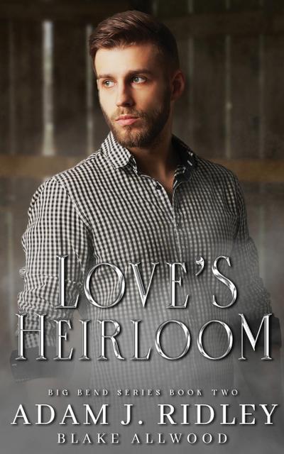 Love’s Heirloom