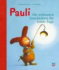 Pauli - Die schönsten Geschichten für kühle Tage