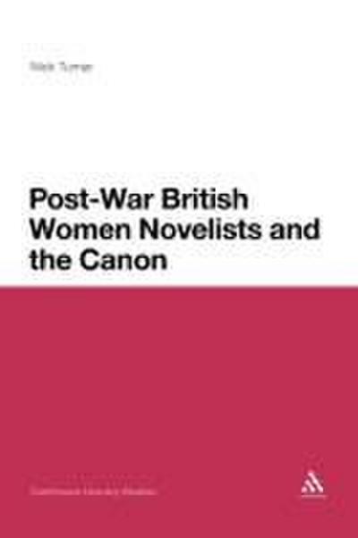 Post-War British Women Novelists and the Canon