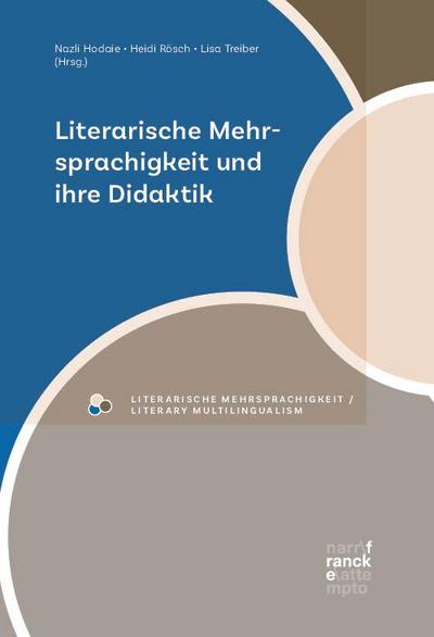 Literarische Mehrsprachigkeit und ihre Didaktik