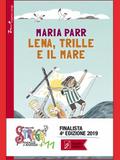 Lena, Trille e il mare