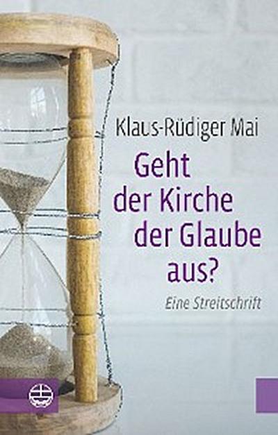 Geht der Kirche der Glaube aus?