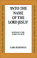 Into the Name of the Lord Jesus